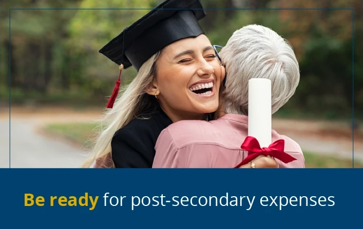 Be ready for post-secondary expenses