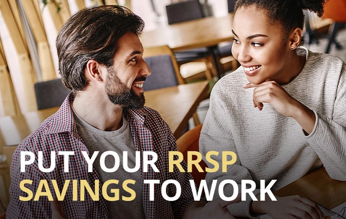 Put your RRSP savings to work