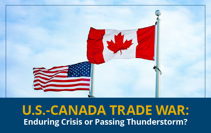 U.S.-Canada Trade War: Enduring Crisis or Passing Thunderstorm?